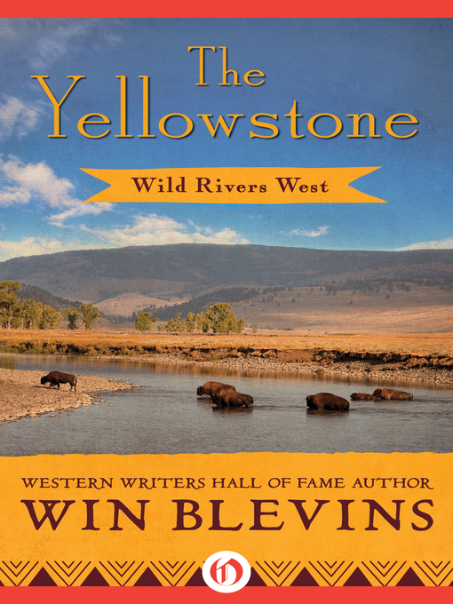 Title details for The Yellowstone by Win Blevins - Wait list